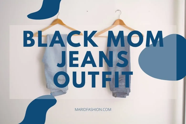 black mom jeans outfits