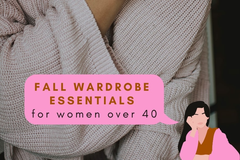 Fall Fashion Essentials For Women Over 40 – Updated