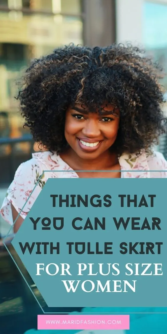 how to wear a tulle skirt for plus size