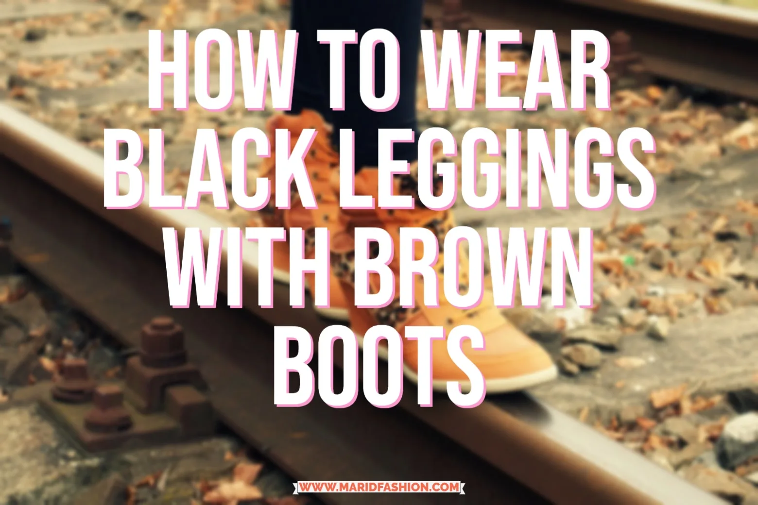 How to Wear Black Leggings With Brown Boots