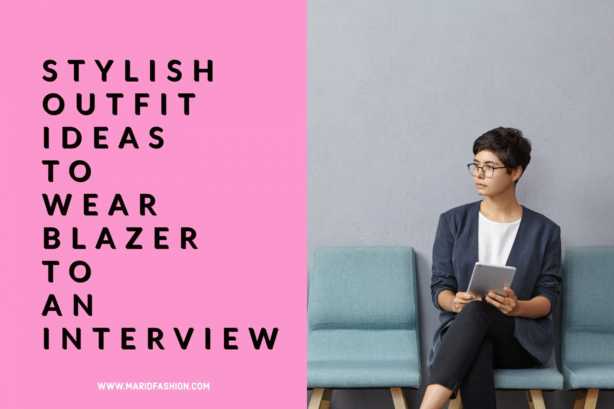 how to wear a blazer for an interview
