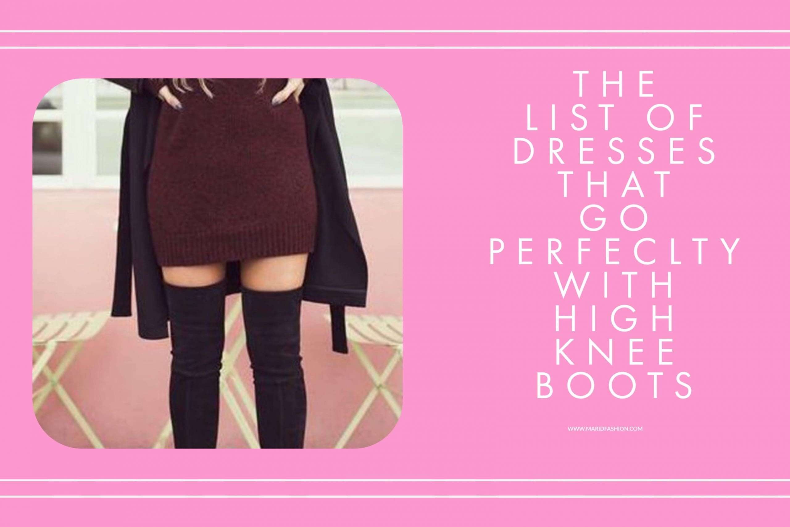 How to Find the Right Dresses to Wear With Knee High Boots
